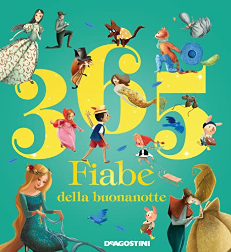 365 Fiabe Della Buonanotte. Ediz. a Colori von De Agostini