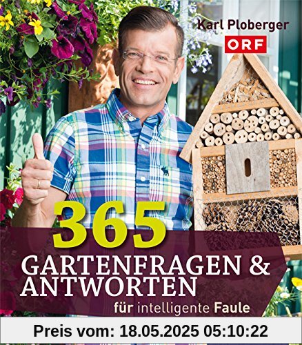 365 Gartenfragen & Antworten: für intelligente Faule