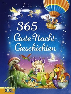 365 Gute-Nacht-Geschichten von Edition XXL