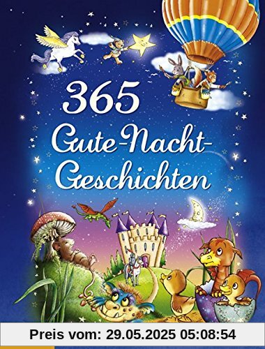 365 Gute-Nacht-Geschichten 365 Gute-Nacht-Geschichten