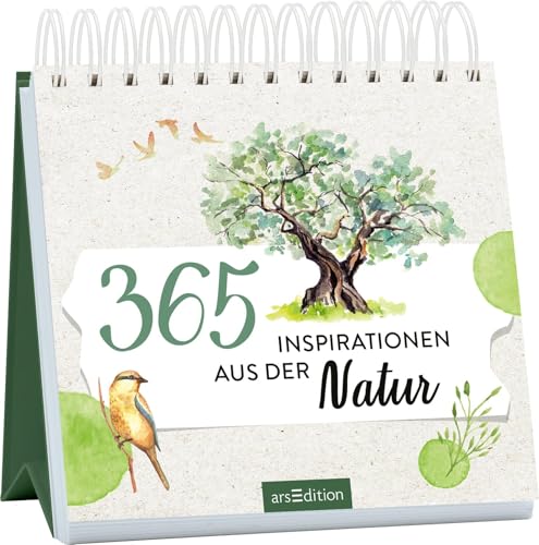 365 Inspirationen aus der Natur: Weise Botschaften im dekorativen Spiralaufsteller 365 Inspirationen aus der Natur: Weise Botschaften im dekorativen Spiralaufsteller von arsEdition GmbH