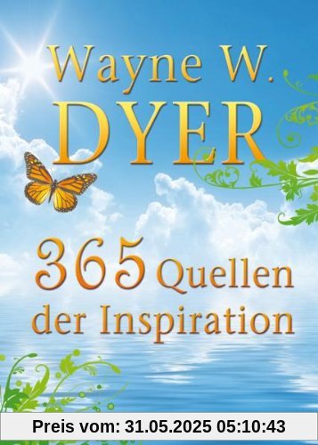 365 Quellen der Inspiration 365 Quellen der Inspiration