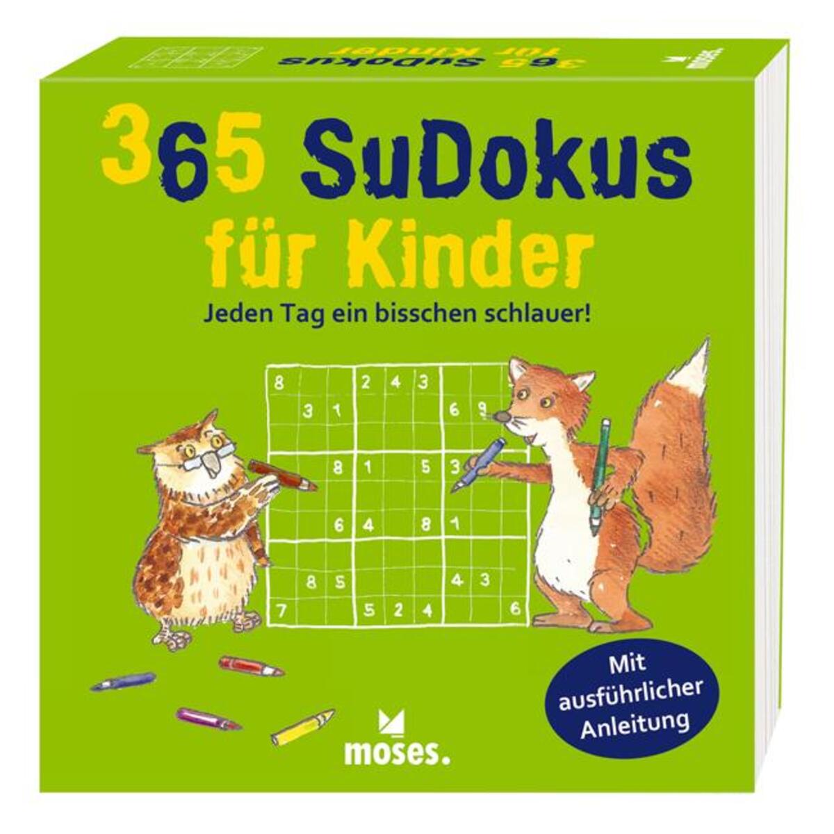 365 Sudokus für Kinder 365 Sudokus für Kinder von Moses. Verlag GmbH