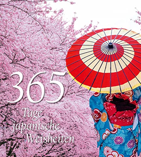 365 Tage japanische Weisheiten von White Star Verlag