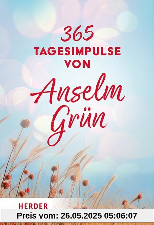 365 Tagesimpulse von Anselm Grün