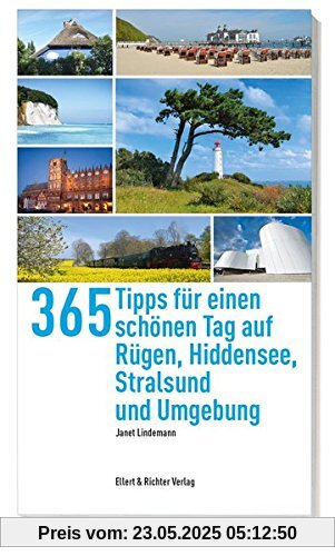 365 Tipps für einen schönen Tag auf Rügen,Hiddensee, Stralsund und Umgebung