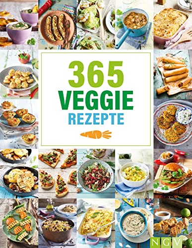 365 Veggie-Rezepte: 365 vegetarische Ideen rund um's Jahr I Familientauglich (365 Rezepte) von Naumann & Göbel Verlagsgesellschaft mbH