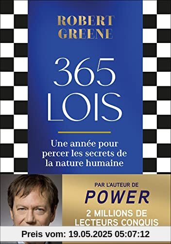 365 lois: Une année pour percer les secrets de la nature humaine 365 lois: Une année pour percer les secrets de la nature humaine