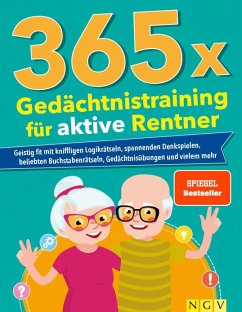 365 x Gedächtnistraining für aktive Rentner von Naumann & Göbel