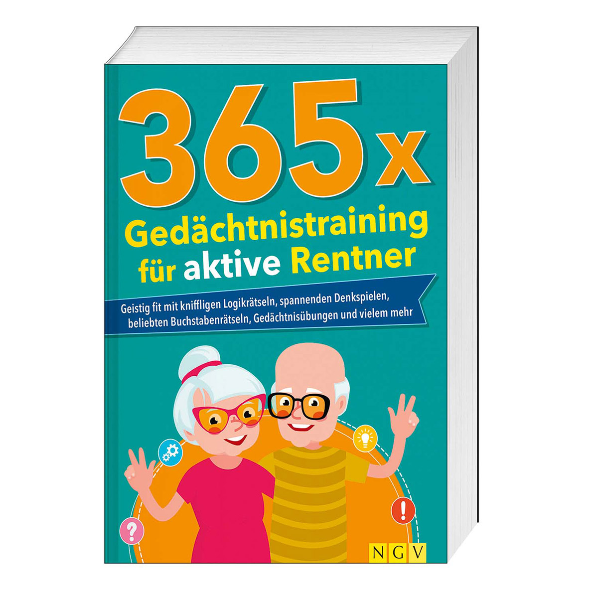 365 x Gedächtnistraining für aktive Rentner 365 x Gedächtnistraining für aktive Rentner von Naumann & Göbel Verlagsg.