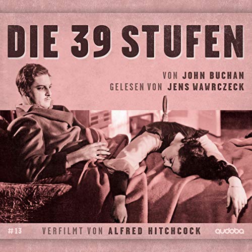 39 Stufen: Jens Wawrczeck liest-verfilmt von Alfred Hitchcock (Von Hitchcock verfilmt, von Jens Wawrczeck gelesen.) von Audible Studios on Brilliance