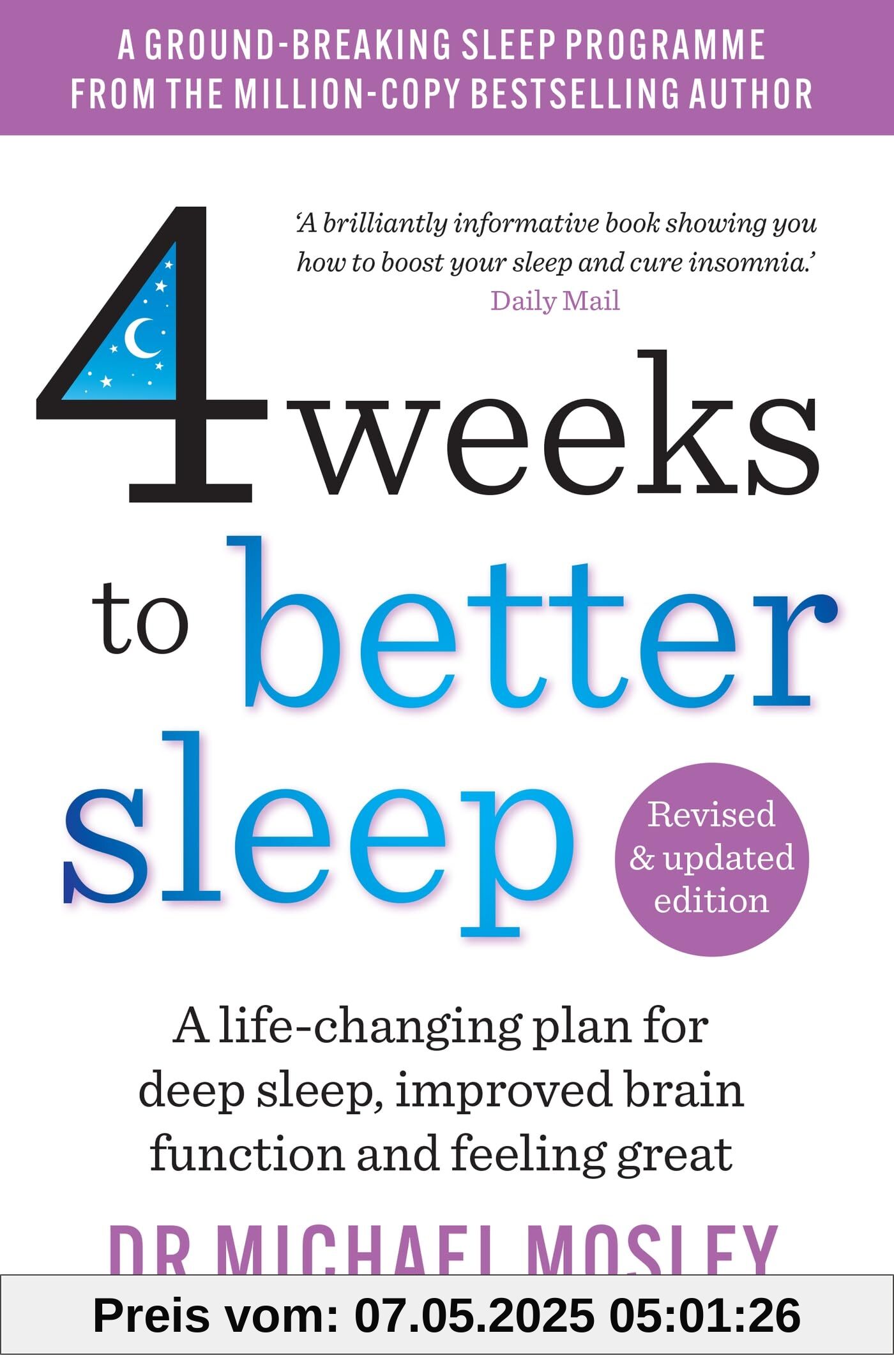 4 Weeks to Better Sleep: How to get a better night's sleep 4 Weeks to Better Sleep: How to get a better night's sleep