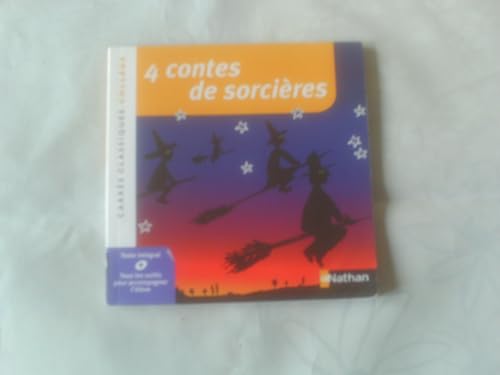 4 contes de sorcières: XIXe-XXe anthologie 4 contes de sorcières: XIXe-XXe anthologie