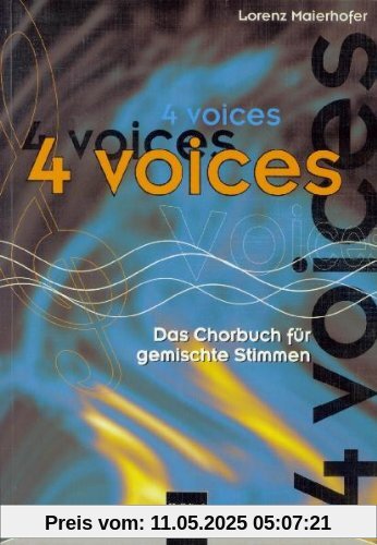 4 voices, Das Chorbuch für gemischte Stimmen