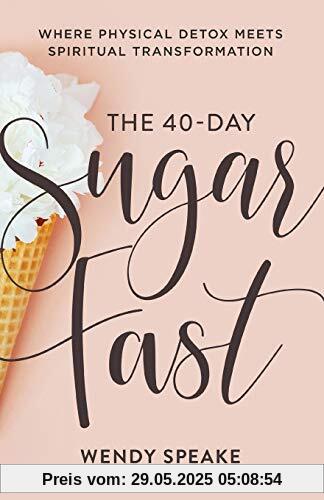 40-Day Sugar Fast 40-Day Sugar Fast