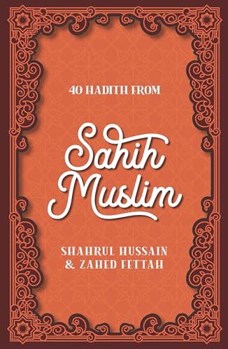 40 Hadith from Sahih Muslim von Kube Publishing Ltd