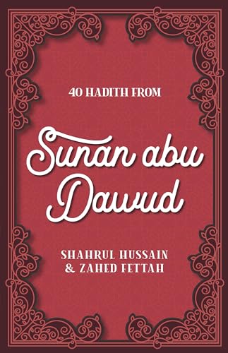 40 Hadith from Sunan abu Dawud von Kube Publishing Ltd