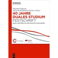 40 Jahre Lehre und Forschen an der DHBW VS / 40 Jahre Duales Studium. Festschrift