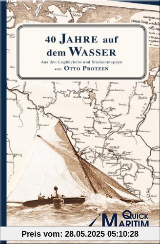 40 Jahre auf dem Wasser