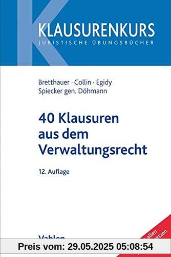 40 Klausuren aus dem Verwaltungsrecht