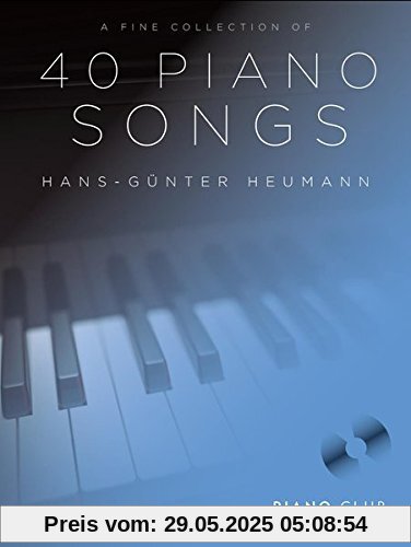 40 Piano Songs - A Fine Selection: A fine selection of