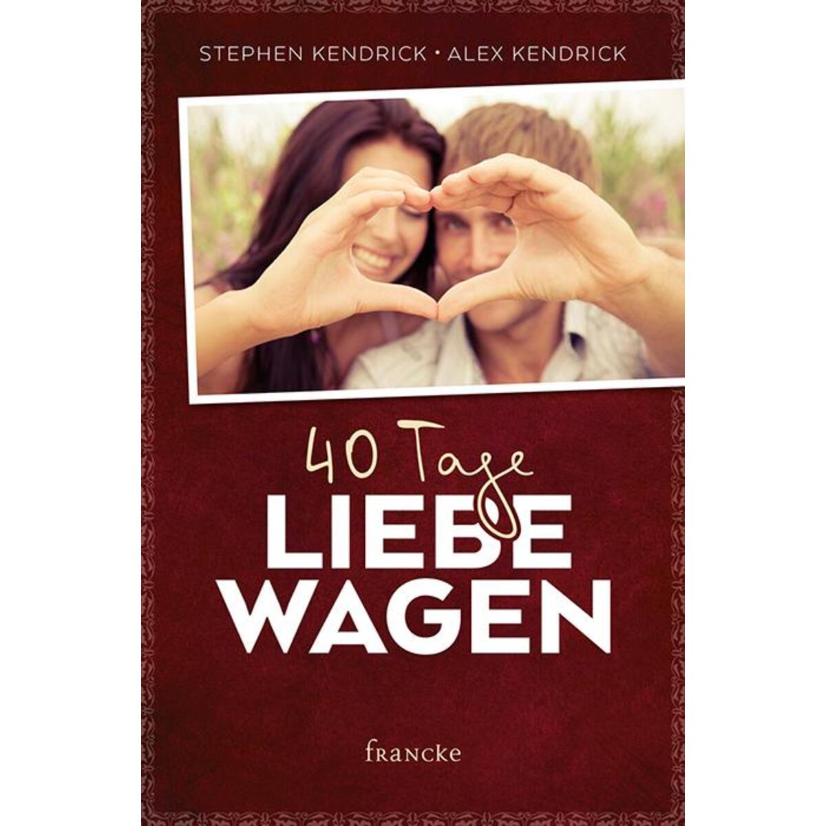 40 Tage Liebe wagen von Francke-Buch GmbH