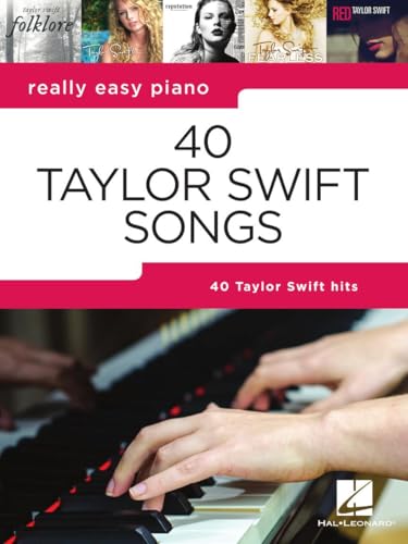 Really Easy Piano: 40 Taylor Swift Songs (Really Easy Piano; Hal Leonard)