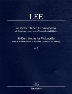 40 leichte Etüden für Violoncello op.70, mit Begleitung eines zweiten Violoncellos (ad libitum). 40 Easy Etudes for Viol von Bärenreiter