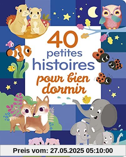 40 petites histoires pour bien dormir - Dès 18 mois