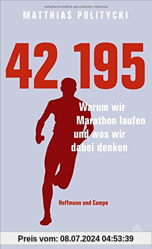 42,195: Warum wir Marathon laufen und was wir dabei denken