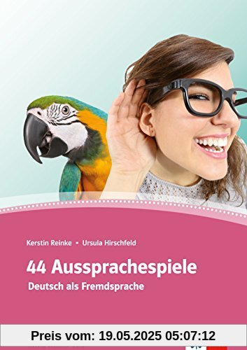 44 Aussprachespiele: Deutsch als Fremdsprache mit 2 Audio-CDs. Buch + 2 Audio-CDs + Online-Angebot