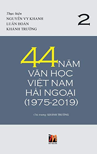 44 Năm Văn Học Việt Nam Hải Ngoại (1975-2019) - Tập 2 von Nhan Anh Publisher