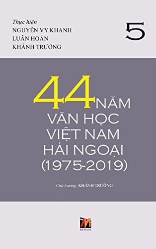 44 N¿m V¿n H¿c Vi¿t Nam H¿i Ngo¿i (1975-2019) - T¿p 5 von Nhan Anh Publisher