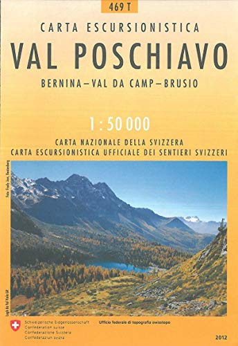 469T Val Poschiavo Wanderkarte: Pontresina - Passo del Bernina - Val da Camp - Brusio: Bernina - Val da Camp - Brusio. Carta escursionistica ufficilae dei sentieri Svizzeri (Wanderkarten 1:50 000)