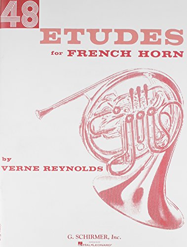 Forty Eight Etudes for French Horn: For Unaccompanied French Horn