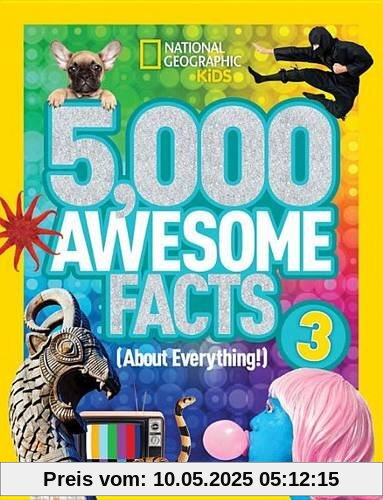 5,000 Awesome Facts 3 (About Everything!) (National Geographic Kids)