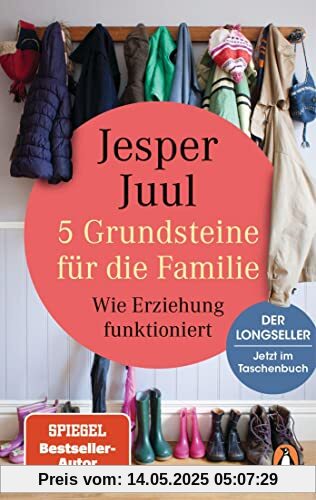 5 Grundsteine für die Familie: Wie Erziehung funktioniert