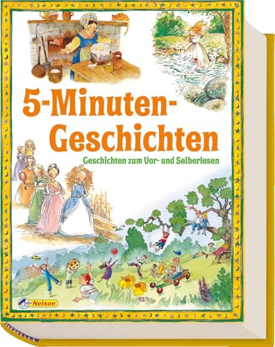 5-Minuten-Geschichten: Zum Vorlesen (Geschichtenschatz) von Nelson