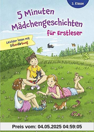 5 Minuten Mädchengeschichten für Erstleser.: Leichter lesen mit Silbenfärbung. Für Kinder ab 7 Jahre. gondolino Erstleser.