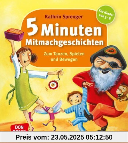 5 Minuten Mitmachgeschichten - Zum Tanzen, Spielen und Bewegen