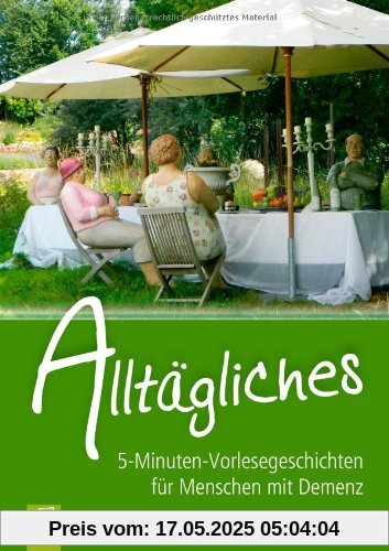 5-Minuten-Vorlesegeschichten für Menschen mit Demenz: Alltägliches