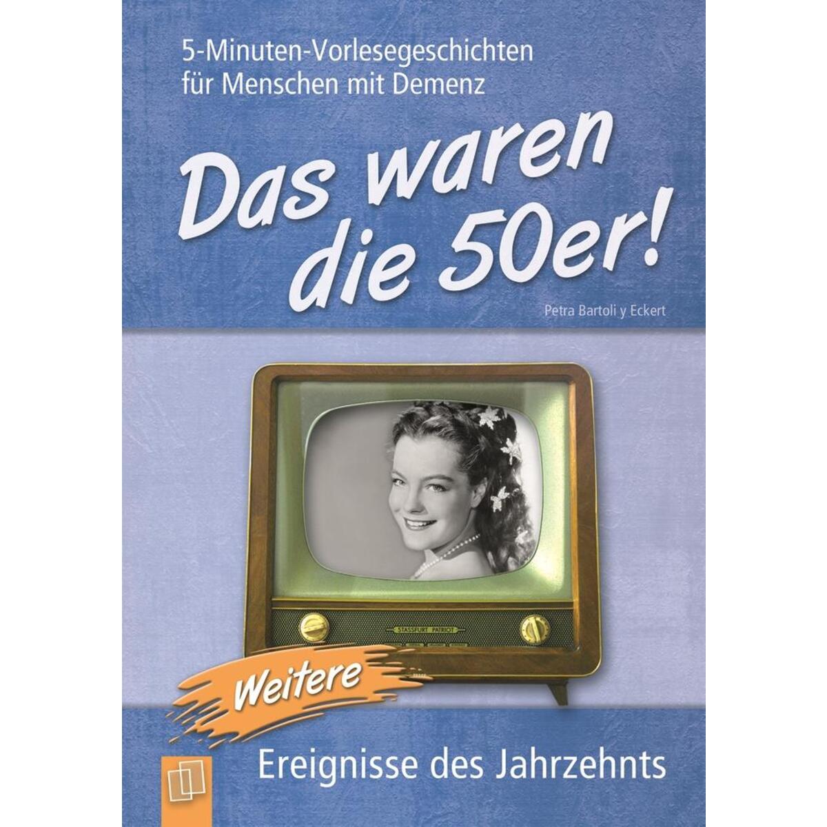 5-Minuten-Vorlesegeschichten für Menschen mit Demenz: Das waren die 50er! 02 5-Minuten-Vorlesegeschichten für Menschen mit Demenz: Das waren die 50er! 02 von Verlag an der Ruhr GmbH