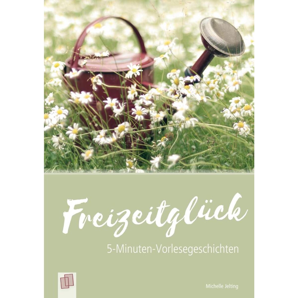 5-Minuten-Vorlesegeschichten für Menschen mit Demenz: Freizeitglück von Verlag an der Ruhr GmbH
