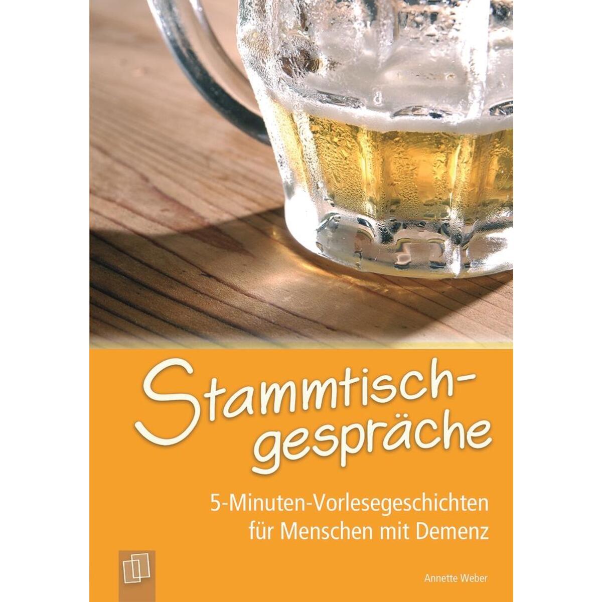 5-Minuten-Vorlesegeschichten für Menschen mit Demenz: Stammtischgespräche von Verlag an der Ruhr GmbH
