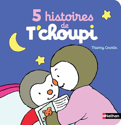 5 histoires de T'choupi: T'choupi fait un tour de manège ; T'choupi va au cirque ; T'choupi veut tout faire tout seul ; T'choupi fait un gâteau ; T'choupi fait du ski von NATHAN