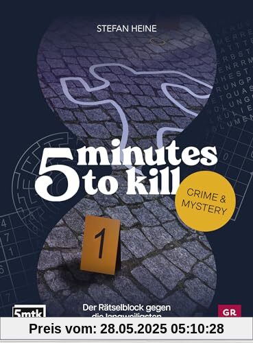 5 minutes to kill - Crime & Mystery: Der Rätselblock gegen die langweiligsten Minuten des Lebens | Worträtsel, Zahlenrätsel, Futoshiki, Kakuro, Quizfragen (Rätsel to go für Erwachsene)