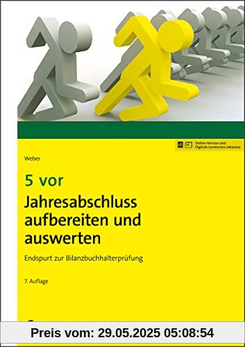 5 vor Jahresabschluss aufbereiten und auswerten: Endspurt zur Bilanzbuchhalterprüfung (NWB Bilanzbuchhalter)