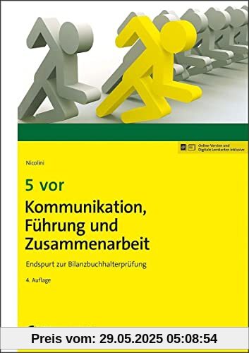 5 vor Kommunikation, Führung und Zusammenarbeit: Endspurt zur Bilanzbuchhalterprüfung (NWB Bilanzbuchhalter)