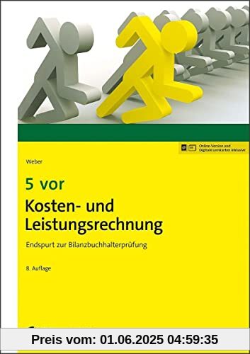 5 vor Kosten- und Leistungsrechnung: Endspurt zur Bilanzbuchhalterprüfung (NWB Bilanzbuchhalter)