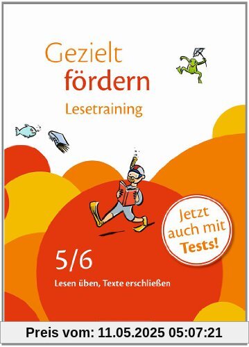 5./6. Schuljahr - Lesetraining: Lesen üben, Texte erschließen. Arbeitsheft mit Lösungen und Tests 5./6. Schuljahr - Lesetraining: Lesen üben, Texte erschließen. Arbeitsheft mit Lösungen und Tests